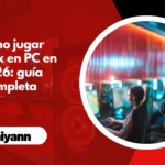 Cómo jugar Roblox en PC en 2026: guía completa