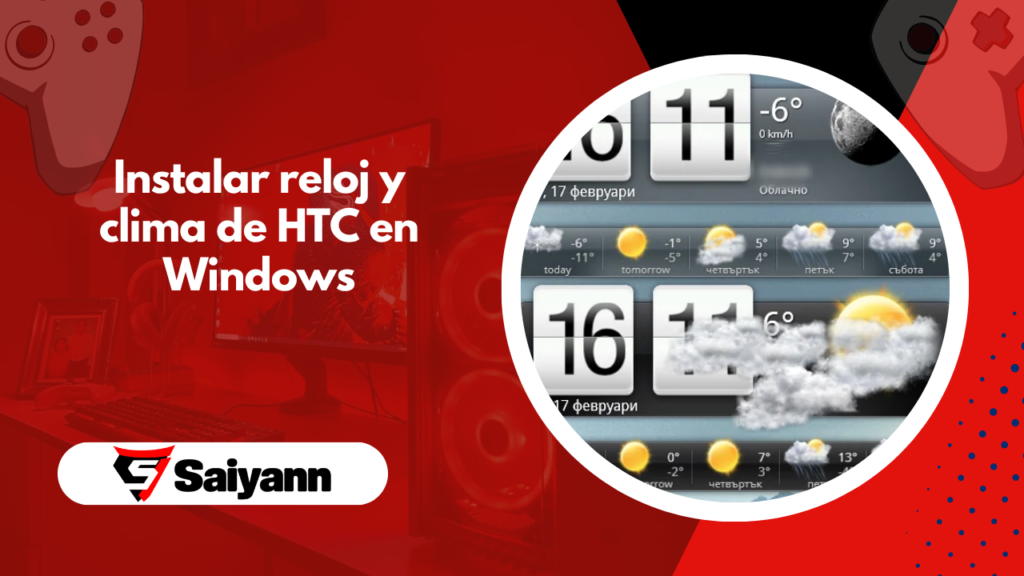 Cómo instalar el widget de HTC para reloj y pronóstico del tiempo en Windows