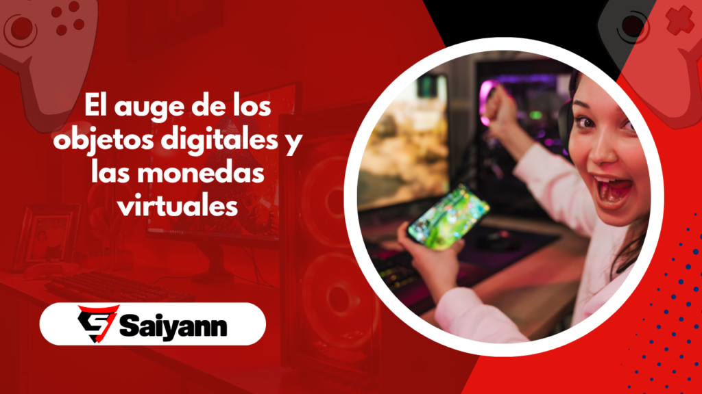 El auge de los objetos digitales y las monedas virtuales