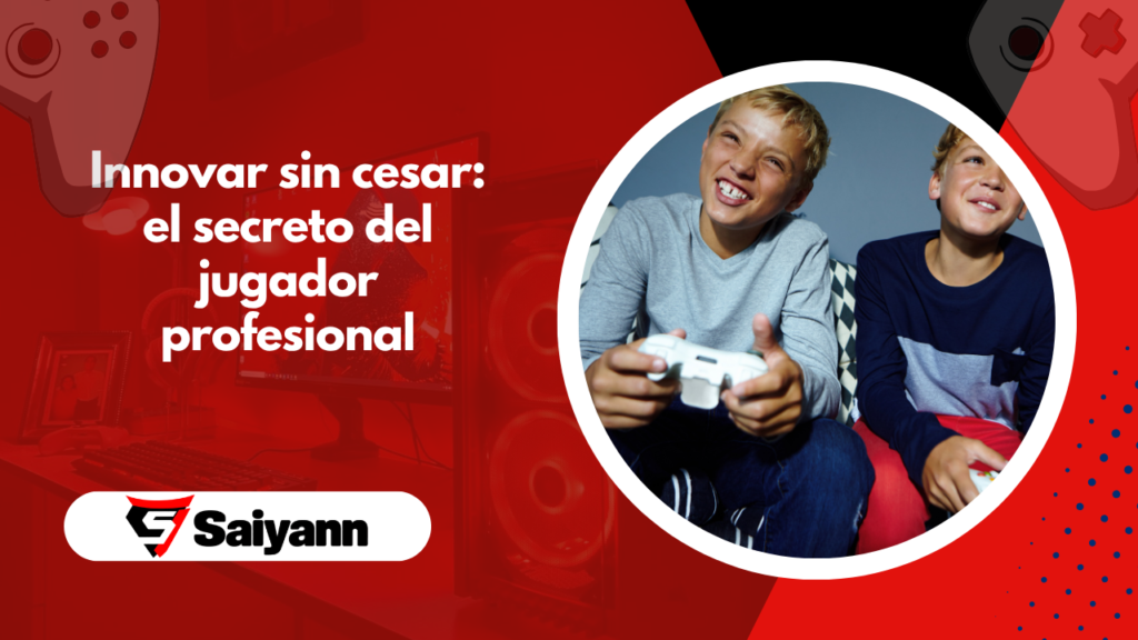 Innovar sin cesar: el secreto del jugador profesional