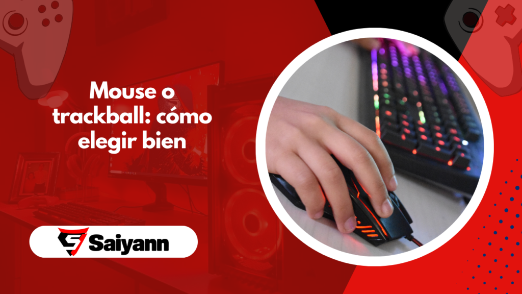 Mouse o trackball: cómo elegir bien