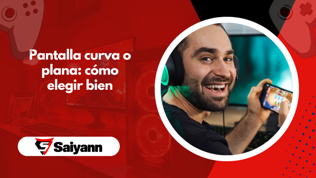 Pantalla curva o plana: cómo elegir bien