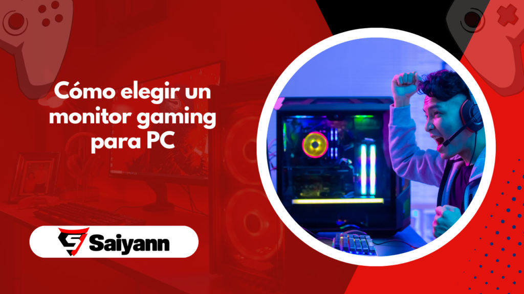 Qué criterios tener en cuenta para elegir un monitor de PC para gaming?